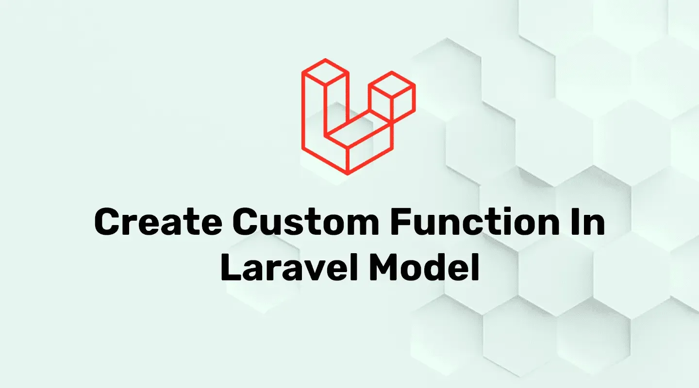 Create custom method in laravel model