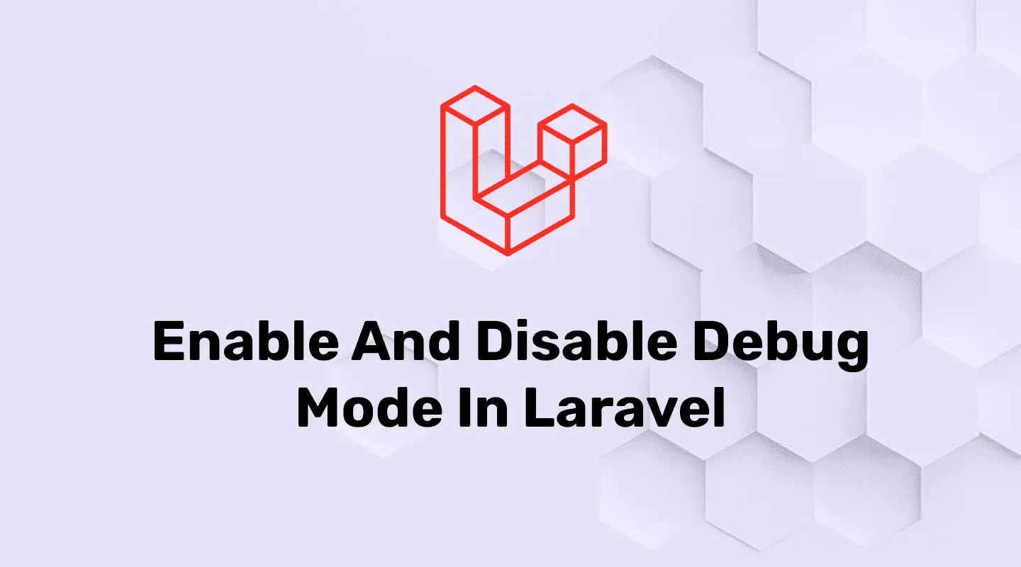 Enable and disable debug mode in Laravel application