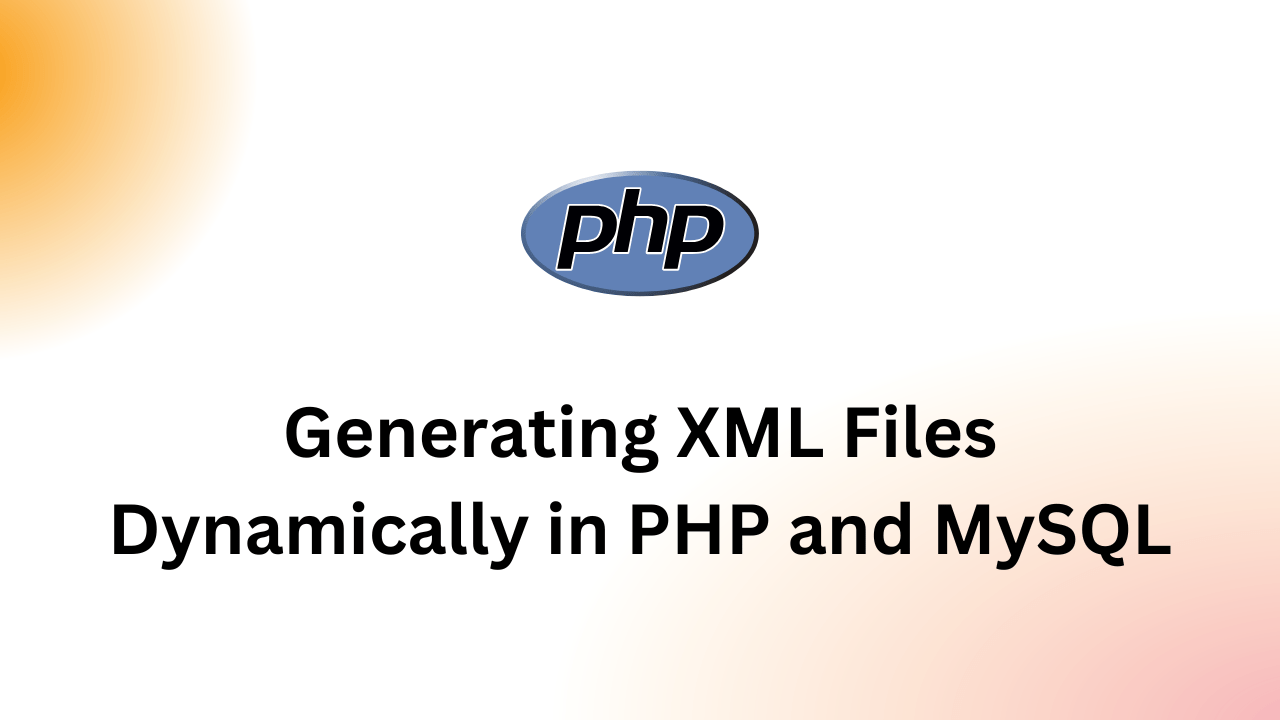 Generating XML Files Dynamically in PHP and MySQL