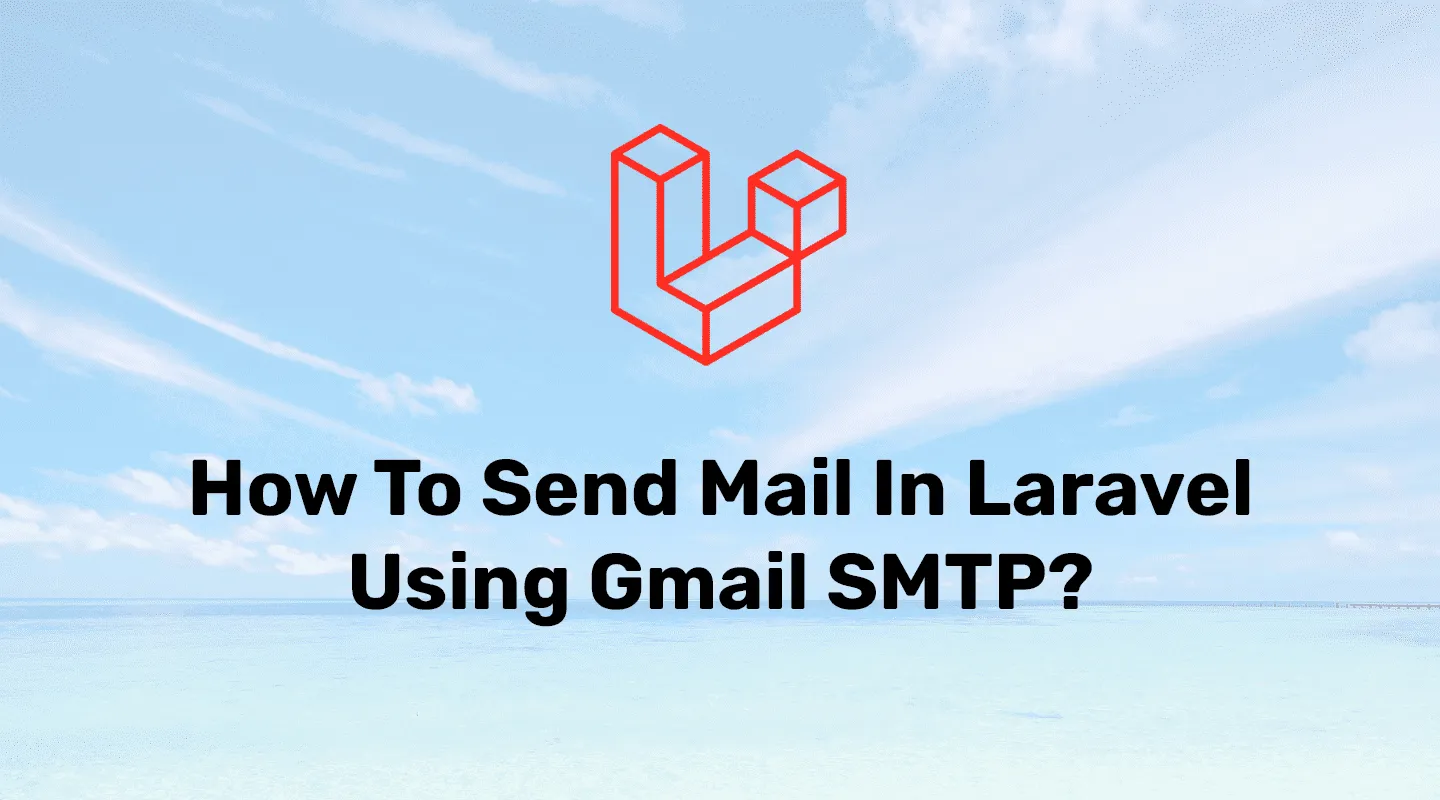 Laravel send mail using google smtp